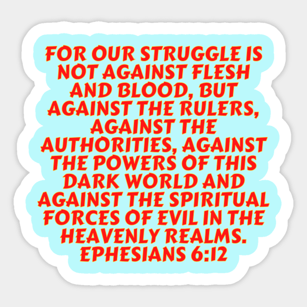 Bible Verse Ephesians 6:12 Sticker by Prayingwarrior